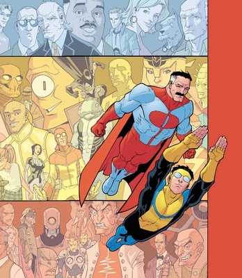 Invincible: The Ultimate Collection Volume 1 - Kirkman, Robert, and Walker, Cory, and Ottley, Ryan