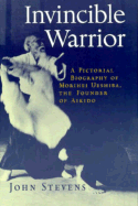 Invincible Warrior - Stevens, John, MD
