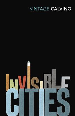 Invisible Cities - Calvino, Italo