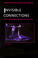 Invisible Connections: Dance, Choreography and Internet Communities