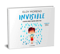 Invisible (?lbum Ilustrado) / Invisible. Collection Stories to Be Read by Two