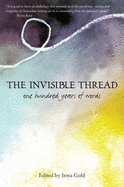 Invisible Thread: One Hundred Years of Words