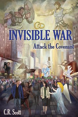 Invisible War: Attack the Covenant - Scott, C R