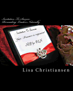 Invitation To Success: Persuading Leaders Naturally: Invitation To Success - Christiansen, Lisa Christine
