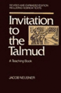 Invitation to Talmud - Neusner, Jacob, PhD
