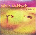 Invocation - Silvia Nakkach