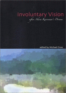 Involuntary Vision: After Akira Kurosawa's Dreams
