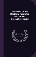 Inwieweit Ist Der Deutsche Reichstag Herr Seiner Geschaftsordnung