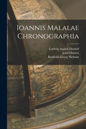 Ioannis Malalae Chronographia