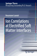 Ion Correlations at Electrified Soft Matter Interfaces