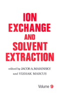 Ion Exchange and Solvent Extraction - Marinsky, Jacob A (Editor), and Marcus, Yitzhak (Editor)