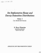 Ion Implantation Range and Energy Deposition Distributions: Volume 2: Low Incident Ion Energies