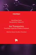 Ion Transporters: From Basic Properties to Medical Treatment