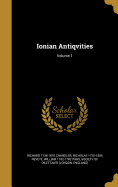 Ionian Antiqvities; Volume 1