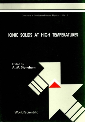 Ionic Solids at High Temperatures - Stoneham, A Marshall (Editor)