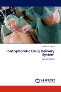 Iontophoretic Drug Delivery System