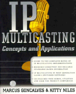 IP Multicasting: Concepts & Applications - Goncalves, Marcus, and Niles, Kitty