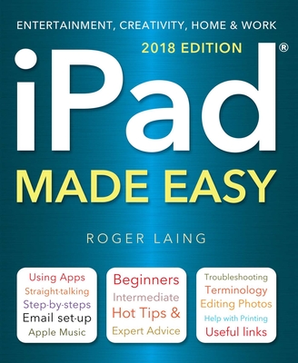 iPad Made Easy (2018 Edition) - Laing, Roger