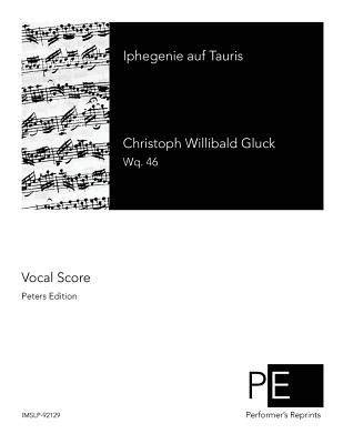 Iphegenie Auf Tauris - Gluck, Christoph Willibald