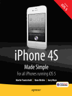 Iphone 4s Made Simple: For Iphone 4s and Other IOS 5-Enabled Iphones