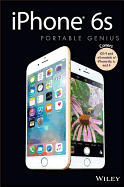 iPhone 6S Portable Genius: Covers iOS9 and All Models of iPhone 6S, 6, and iPhone 5