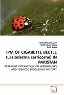IPM OF CIGARETTE BEETLE (Lasioderma serricorne) IN PAKISTAN