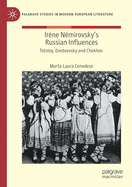 Ir?ne N?mirovsky's Russian Influences: Tolstoy, Dostoevsky and Chekhov