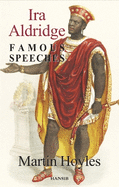 Ira Aldridge: Famous Speeches