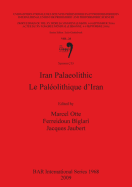 Iran Palaeolithic / Le Paleolithique D'Iran: Vol. 28 Session C15
