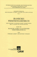 Iranisches Personennamenbuch Band VIII: Iranische Namen in Agyptischer Nebenuberlieferung - Schmitt, Rudiger (Editor), and Vittmann, Gunter, and Eichner, Heiner (Editor)