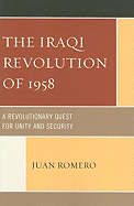 Iraqi Revolution of 1958: A Revolutionary Quest for Unity and Security