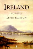 Ireland 1798-1998: Politics and War