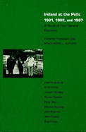 Ireland at the Polls 1981, 1982, and 1987: A Study of Four General Elections