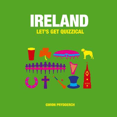 Ireland: Let's Get Quizzical - Prydderch, Gwion
