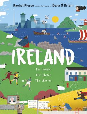 Ireland: The People, The Places, The Stories - Pierce, Rachel, and Briain, Dara