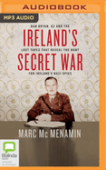 Ireland's Secret War: Dan Bryan, G2 and the lost tapes that reveal the hunt for Ireland's Nazi spies
