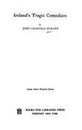 Ireland's Tragic Comedians - Molony, John Chartres