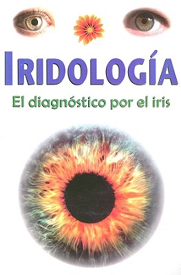 Iridologia: El Diagnostico Por el Iris - Rutiaga, Luis