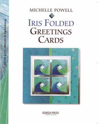 Iris Folded Greetings Cards - Powell, Michelle