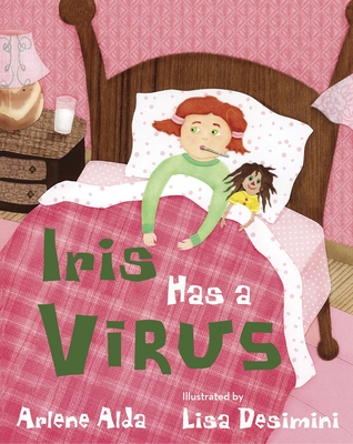 Iris Has a Virus - Alda, Arlene