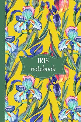 Iris Notebook: Yellow Cover - Kanamori, Kate