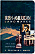 Irish-American Landmarks: A Traveler's Guide - Barnes, John a