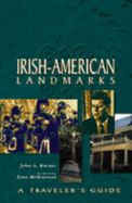 Irish-American Landmarks: A Traveler's Guide