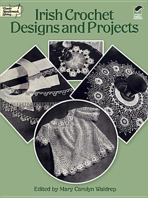 Irish Crochet Designs and Projects - Waldrep, Mary C (Editor)