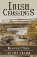 Irish Crossings: Danny's Story