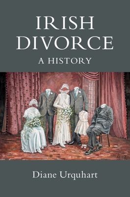 Irish Divorce: A History - Urquhart, Diane