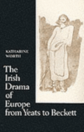 Irish Drama of Europe from Yeats to Beckett