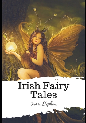 Irish Fairy Tales - Stephens, James