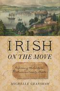 Irish on the Move: Performing Mobility in American Variety Theatre