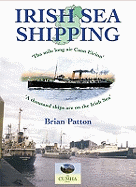 Irish Sea Shipping: Tha Mile Long Air Cuan Eirinn - A Thousand Ships on the Irish Sea